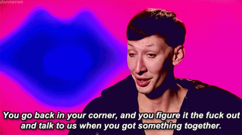 Rupaul Go Back In Your Corner GIF - Rupaul Go Back In Your Corner Figure It Out GIFs