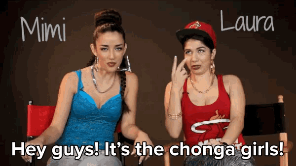 two women are sitting next to each other with the words hey guys it 's the changa girls on the bottom
