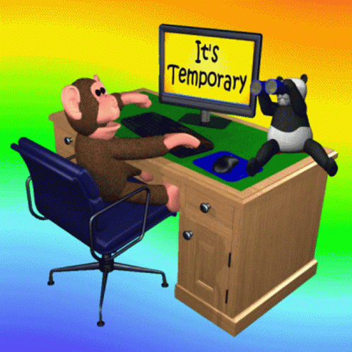 Temporary Work Its Temporary GIF - Temporary Work Its Temporary Non Permanent GIFs