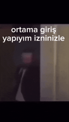 a blurry picture of a man with the words " ortama giriş yapiyim izninizle " below him