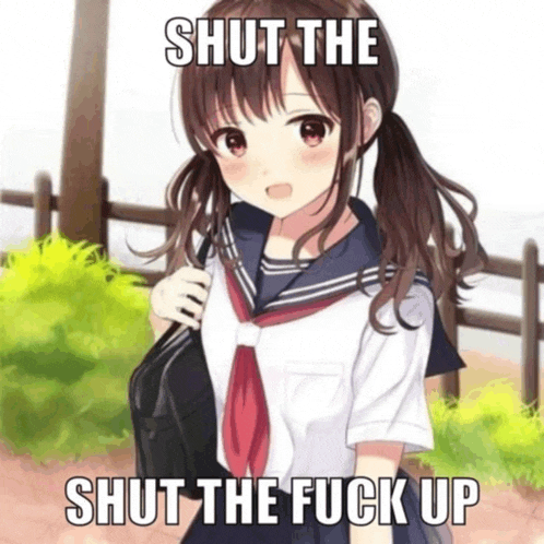 a girl in a school uniform with the words shut the shut the fuck up below her