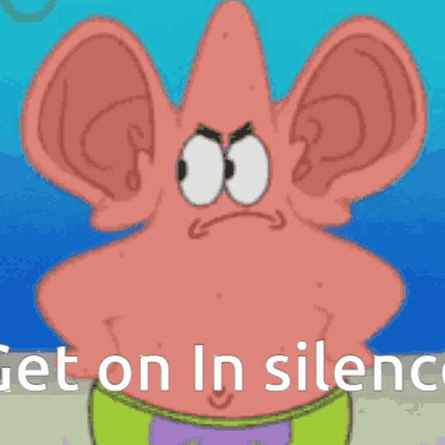 a cartoon character with big ears and the words get on in silence below him