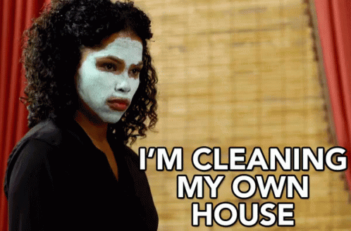 I'M Cleaning My Own House GIF - Beauty And The Baller Diandra Lyle Deena Castle GIFs