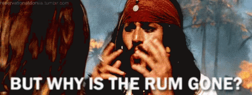 But Why Is The Rum Gone? GIF - Pirates Of The Caribbean Johnny Depp Jack Sparrow GIFs