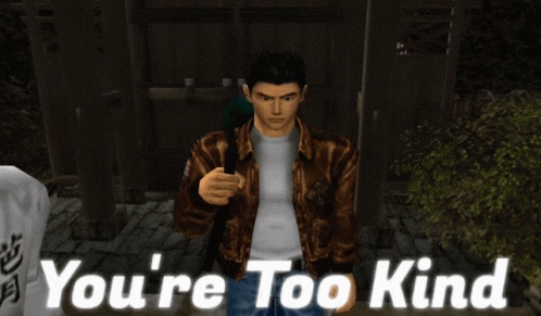 Shenmue Shenmue Your To Kind GIF - Shenmue Shenmue Your To Kind Your To Kind GIFs