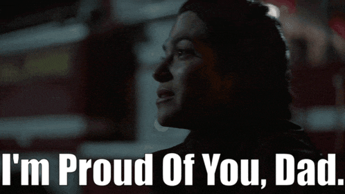 a picture of a woman with the words " i 'm proud of you dad " below her