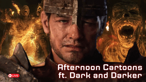 an advertisement for afternoon cartoons ft dark and darker shows a man in a helmet