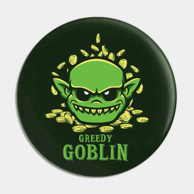 a greedy goblin is surrounded by gold coins on a black button