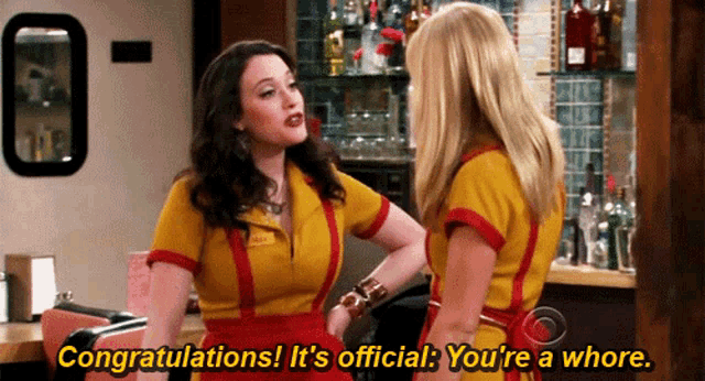 two women standing next to each other with the words congratulations it 's official you 're a whore