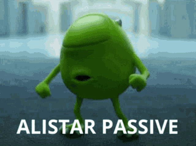 mike wazowski from monsters inc is dancing in front of a sign that says alistar passive