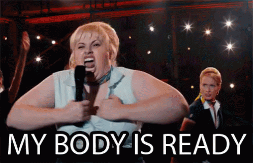 My Body Is Ready - Pitch Perfect GIF - Horny GIFs
