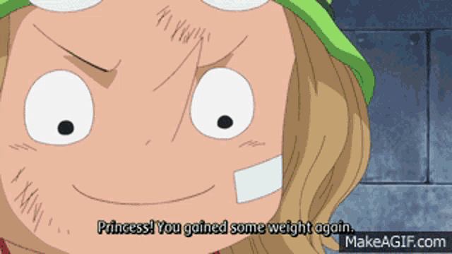 a cartoon character says " princess you gained some weight again " on makeagif.com