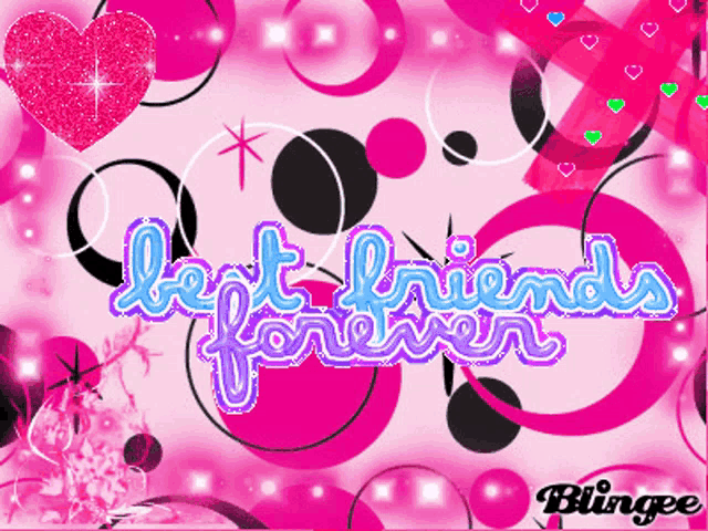 a pink background with the words " best friends forever "