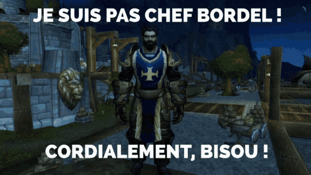 a screenshot of a video game with the words je suis pas chef bordel cordialement bisou