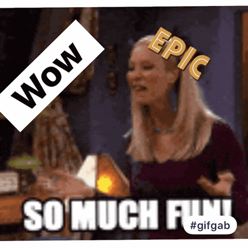 a gif of a woman with the words wow epic so much fun
