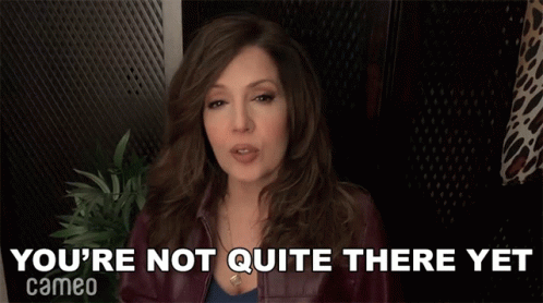 Youre Not Quite There Yet Maria Canals Barrera GIF - Youre Not Quite There Yet Maria Canals Barrera Cameo GIFs