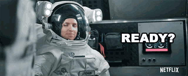 a woman in a space suit says " ready "