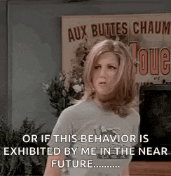 a woman is standing in front of a sign that says `` or if this behavior is exhibited by me in the near future ... ''