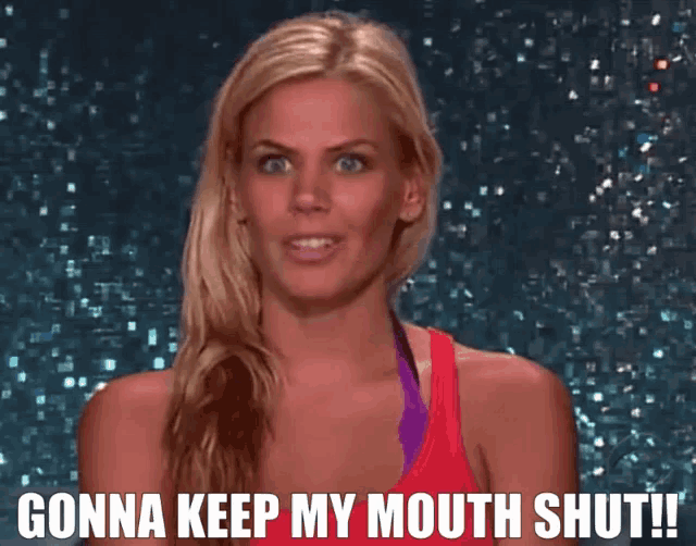 a woman says " gonna keep my mouth shut " in front of a glittery background