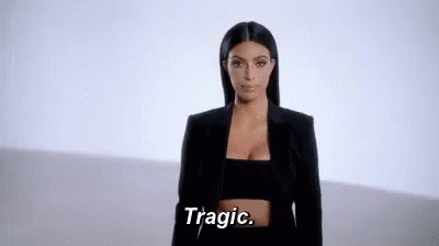 Kim Kardashian Tragic Tragic GIF