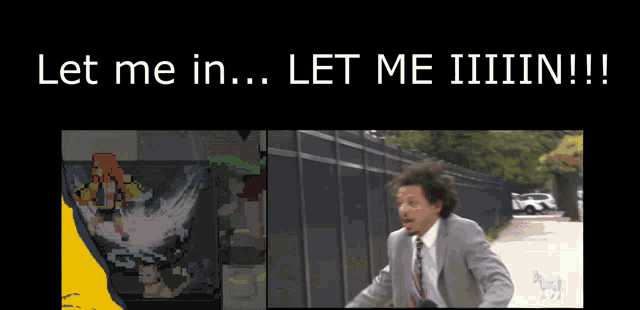 a poster that says let me in let me iiiiin
