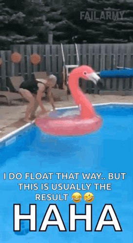a flamingo float is floating in a swimming pool with a caption that says i do float that way but
