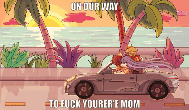 a pixel art illustration of a couple in a car with the words on our way to fuck yourer 'e mom