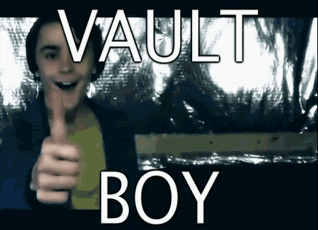 a boy giving a thumbs up in front of a sign that says " vault boy "