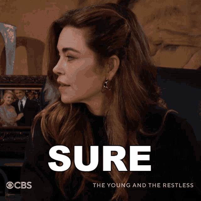a cbs ad for the young and the restless features a woman and the word sure