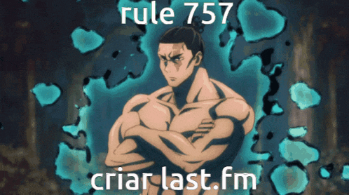 rule 757 criar last.fm is written above a muscular man