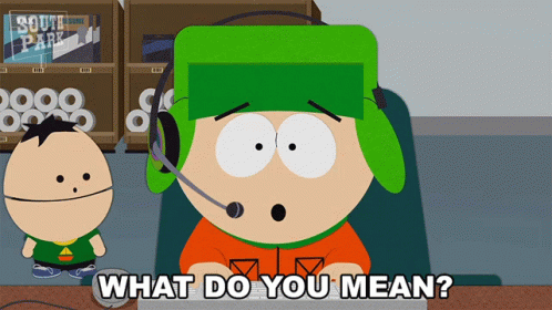 What Do You Mean Kyle GIF - What Do You Mean Kyle South Park GIFs