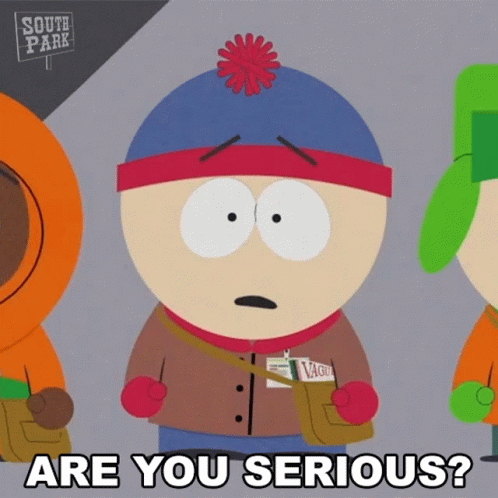 Are You Serious Stan Marsh GIF - Are You Serious Stan Marsh South Park GIFs