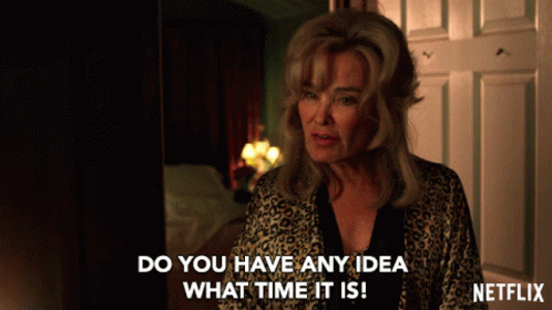 Do You Have Any Idea What Time It Is Pissed GIF - Do You Have Any Idea What Time It Is Pissed Late GIFs