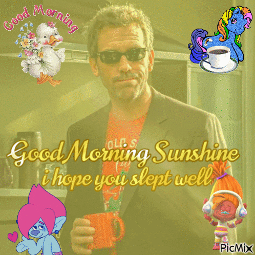 a picture of a man holding a cup of coffee with good morning sunshine written on it
