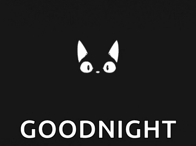 a black background with a white cat 's face and the words goodnight