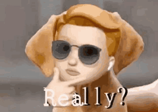 a cartoon dog wearing sunglasses and ear buds is asking if he is really .