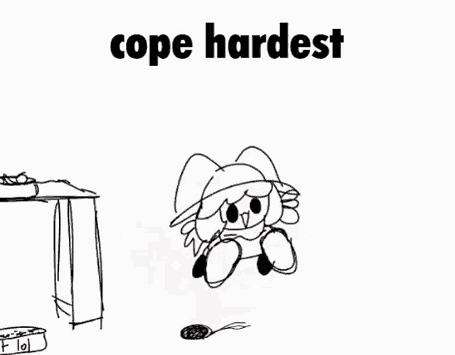 a black and white drawing of a stuffed animal with the words `` cope hardest '' written on it .