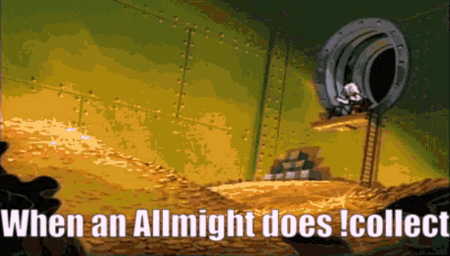 a cartoon scene with the words " when an almight does collect "