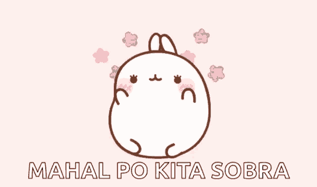 a cartoon rabbit with flowers on its face and the words mahal po kita sobra