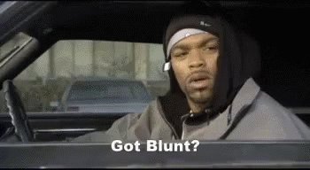 Got Blunt GIF - Blunt Got Blunt Smoke GIFs