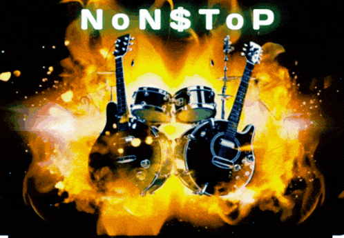 a poster for a band called nonstop shows drums and guitars in flames