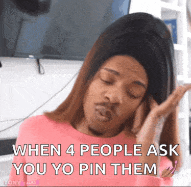 a woman in a pink shirt says when 4 people ask you to pin them