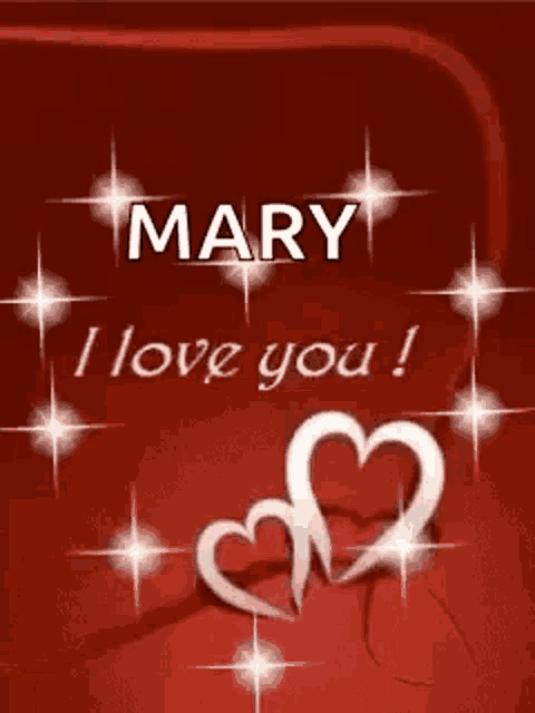 a red background with two white hearts and the words `` mary i love you ! ''