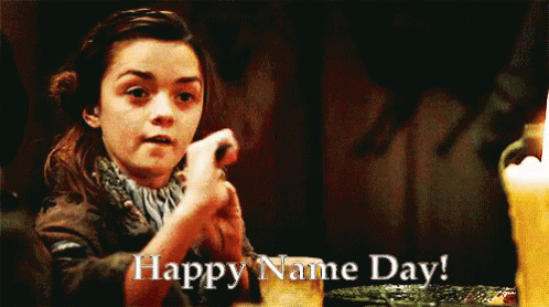 Happy Name Day! GIF - Name Day Happy Name Day Maisie Williams GIFs