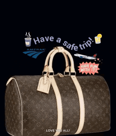 a louis vuitton bag with the words have a safe trip