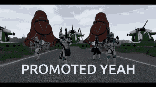 a group of stormtroopers are standing on a road with the words promoted yeah written on the bottom
