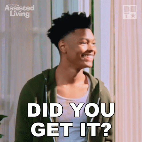 Did You Get It Phillip GIF - Did You Get It Phillip Assisted Living GIFs