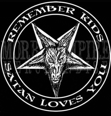 a pentagram with the words remember kids satan loves you written around it