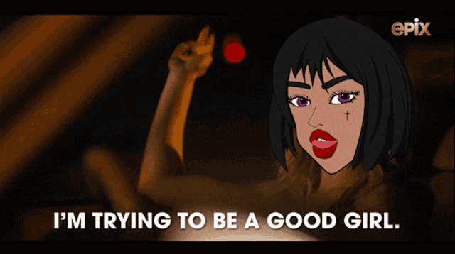 a cartoon of a woman with the words i 'm trying to be a good girl below her