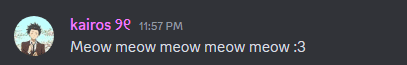 a screenshot of a discord conversation between kairos and meow meow meow meow